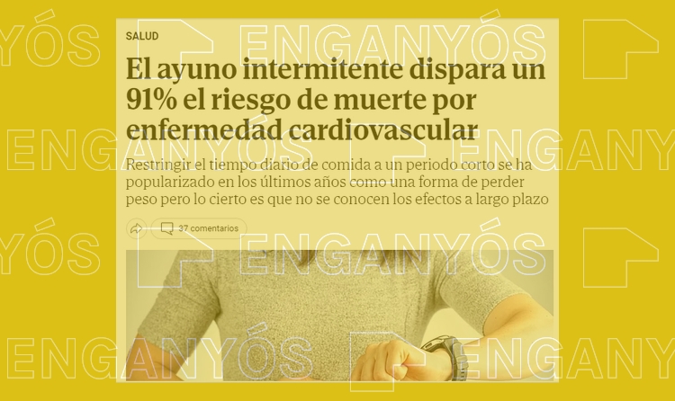 Captura de pantalla amb filtre d'enganyós amb el titular incorrecte que el dejuni intermitent dispara un 91% el risc de mort per malaltia cardiovascular
